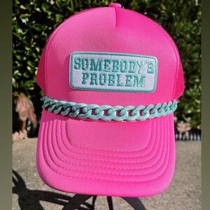 Custom Somebody’s Problem Trucker Hat